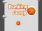 Leikur Dunking Jump á netinu