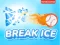 Leikur Break Ice á netinu