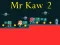 Leikur Mr Kaw 2 á netinu