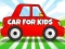 Leikur Car For Kids á netinu