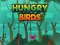 Leikur Hungry Bird á netinu