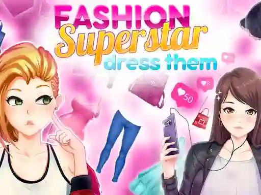 Leikur Fashion Superstar Dress Them á netinu