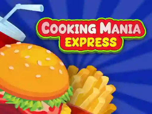 Leikur Cooking Mania Express á netinu