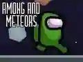 Leikur Among and Meteors á netinu