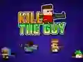 Leikur Kill The Guy á netinu