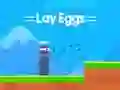 Leikur Lay Eggs á netinu