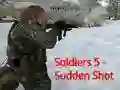 Leikur Soldiers 5: Sudden Shot á netinu