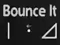 Leikur Bounce It á netinu