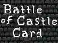Leikur Battle of Castle Card á netinu