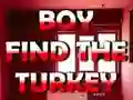 Leikur Boy Find The Turkey á netinu