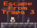 Leikur Escape From Traps 3 á netinu