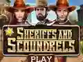 Leikur Sheriffs and Scoundrels á netinu