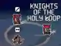 Leikur Knights of the Holy Loop á netinu