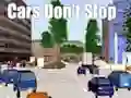 Leikur Cars Don't Stop á netinu