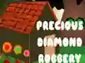 Leikur Precious Diamond Robbery á netinu