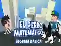 Leikur El Perro Matematico Algebra Basica á netinu
