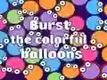 Leikur Burst the Colorful Balloons á netinu