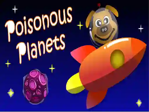 Leikur Poisonous Planets á netinu
