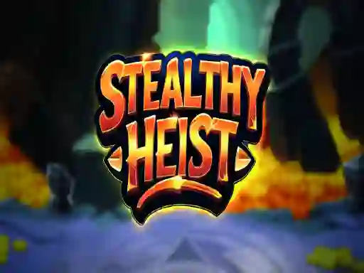 Leikur Stealthy Heist á netinu