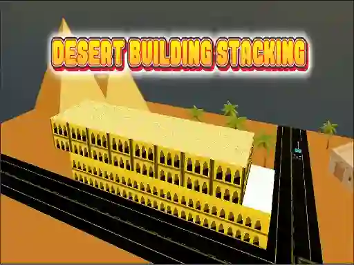 Leikur Desert Building Stacking á netinu