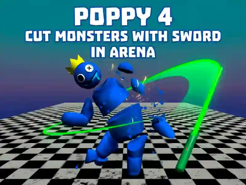 Leikur Poppy 4: Cut Monsters With Sword In Arena! á netinu