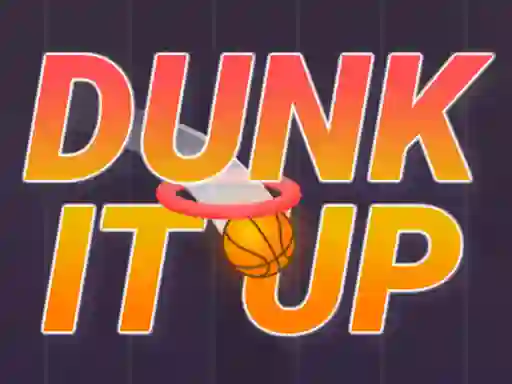 Leikur Dunk It Up á netinu