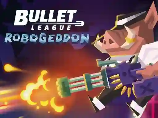 Leikur Bullet League Robogeddon á netinu