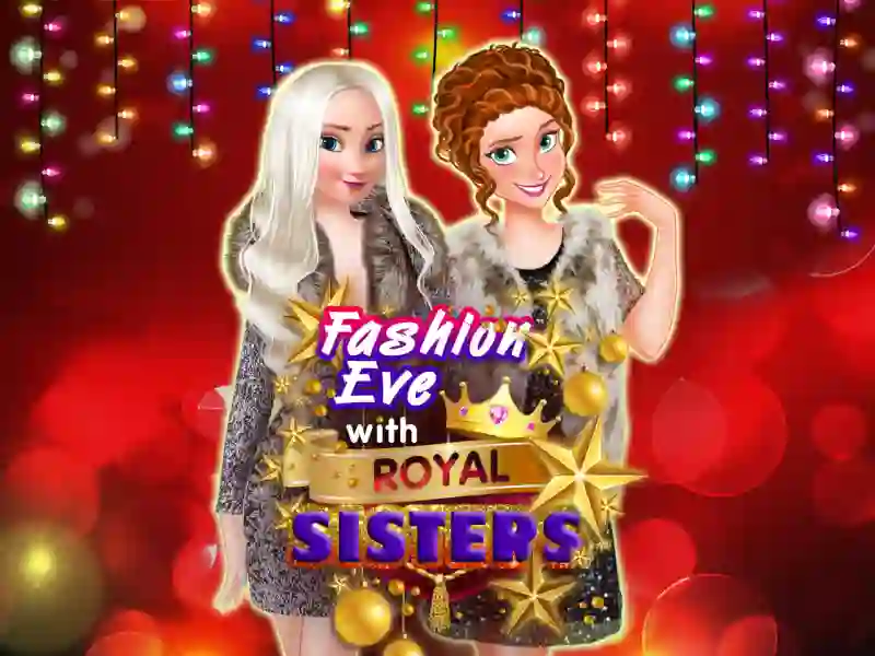 Leikur Fashion Eve with Royal Sisters á netinu
