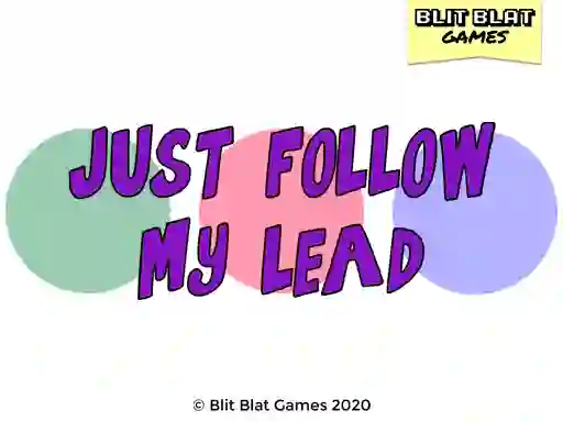 Leikur Just Follow My Lead á netinu