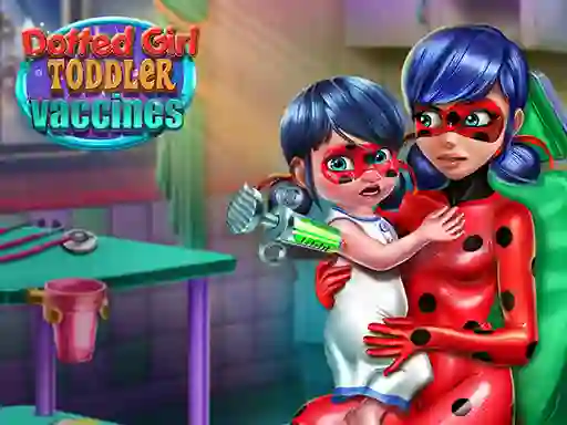 Leikur Dotted Girl: Toddler Vaccines á netinu
