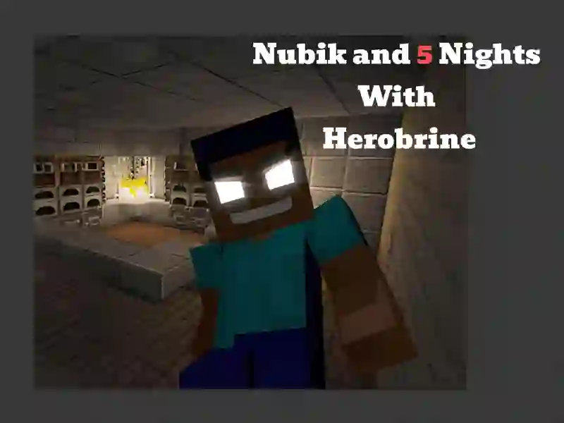 Leikur Nubik And 5 Nights With Herobrine á netinu