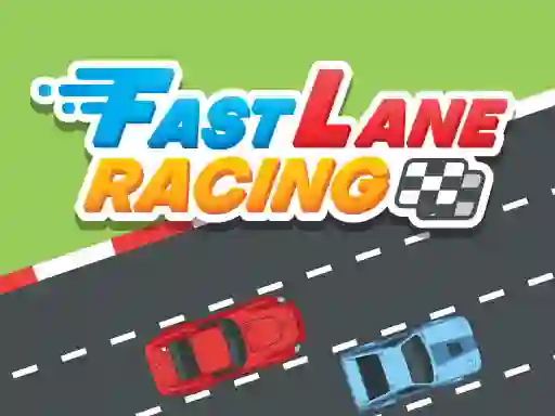 Leikur Fast Lane Racing á netinu