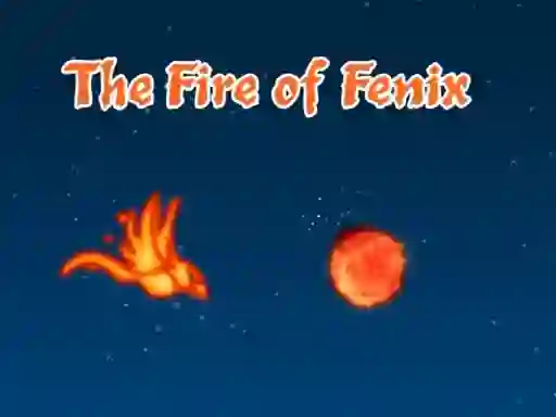 Leikur The Fire of Fenix á netinu