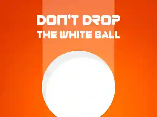 Leikur Don't Drop The White Ball á netinu