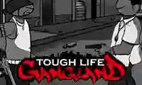 Leikur Tough Life Gangland á netinu