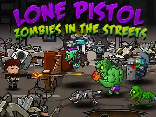 Leikur Lone Pistol: Zombies In The Streets á netinu