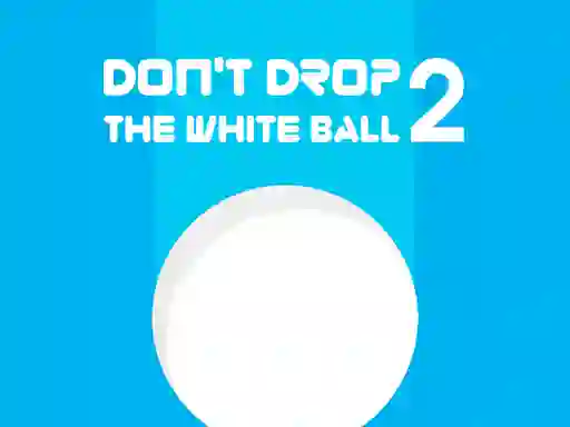 Leikur Don't Drop The White Ball 2 á netinu