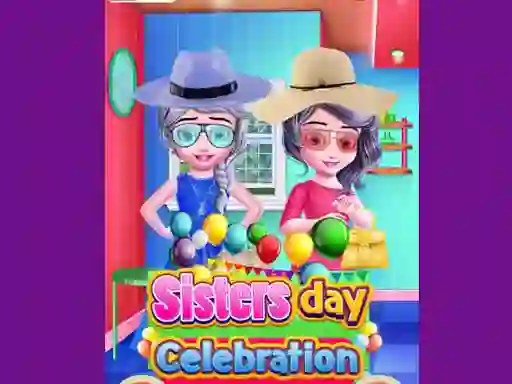 Leikur Sisters Day Celebration á netinu
