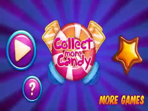 Leikur Collect More Candy á netinu