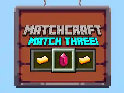 Leikur Matchcraft Match Three á netinu