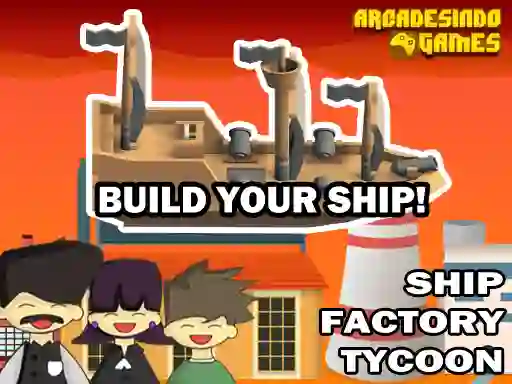 Leikur Ship Factory Tycoon á netinu