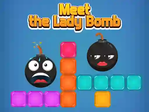 Leikur Meet The Lady Bomb á netinu