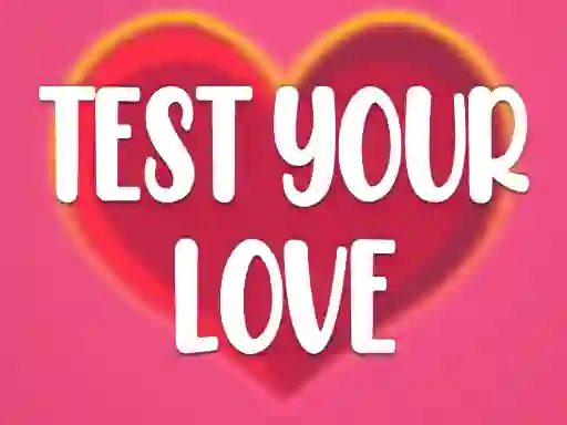 Leikur Test Your Love á netinu