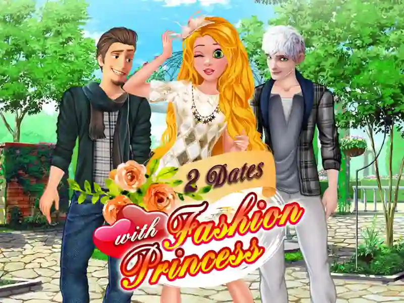 Leikur 2 Dates with Fashion Princess á netinu