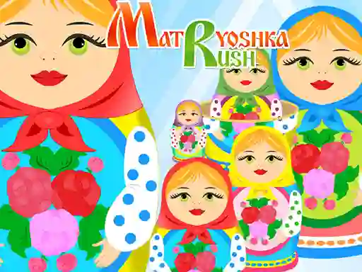 Leikur Matryoshka Rush á netinu