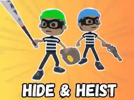Leikur Hide & Heist á netinu