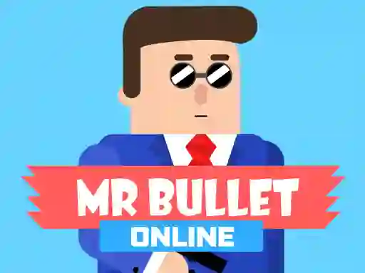 Leikur Mr Bullet Online á netinu