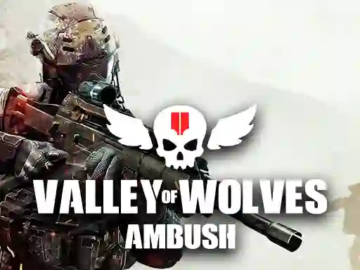 Leikur Valley of Wolves Ambush á netinu