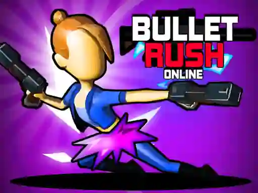 Leikur Bullet Rush Online á netinu