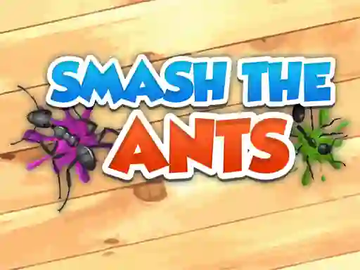 Leikur Smash The Ants á netinu